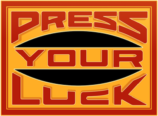 Press Your Luck
